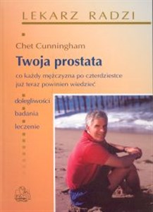 Twoja prostata Co każdy mężczyzna po czterdziestce już teraz powinien wiedzieć books in polish