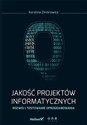 Jakość projektów informatycznych Rozwój i testowanie oprogramowania - Karolina Zmitrowicz