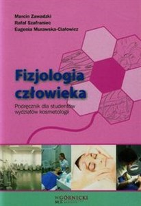Fizjologia człowieka Podręcznik dla studentów wydziałów kosmetologii Polish bookstore