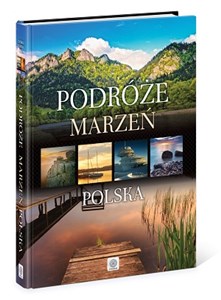 Podróże marzeń Polska 