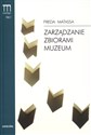 Zarządzanie zbiorami muzeum Podręcznik Muzeologia tom 2  
