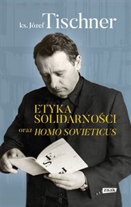 Etyka solidarności oraz Homo sovieticus - Polish Bookstore USA