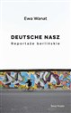 Deutsche nasz Reportaże berlińskie - Ewa Wanat
