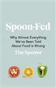 Spoon-Fed - Tim Spector Polish Books Canada