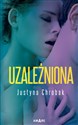 Uzależniona - Justyna Chrobak