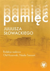 Pamięć Juliusza Słowackiego  online polish bookstore