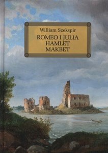 Romeo i Julia Hamlet Makbet z opracowaniem - Polish Bookstore USA