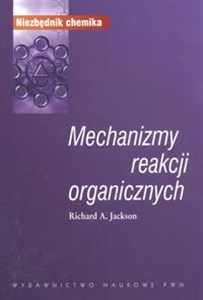 Mechanizmy reakcji organicznych  