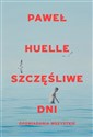 Szczęśliwe dni. Opowiadania wszystkie  