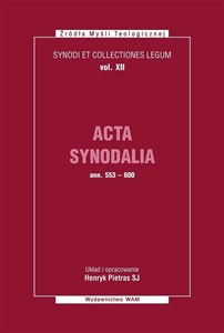 Acta Synodalia od 553 do 600 roku Synodi et collectiones legum, vol. XII 