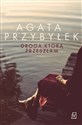 Droga, którą przeszłam - Agata Przybyłek