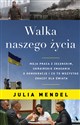 Walka naszego życia Moja praca z Zełenskim, ukraińskie zmagania o demokrację i co to wszystko znaczy dla świata pl online bookstore