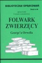 Biblioteczka Opracowań Folwark zwierzęcy George'a Orwella Zeszyt nr 66 - Urszula Lementowicz