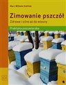 Zimowanie pszczół Zdrowe i silne aż do wiosny Praktyka pszczelarska - Marc-Wilhelm Kohfink buy polish books in Usa