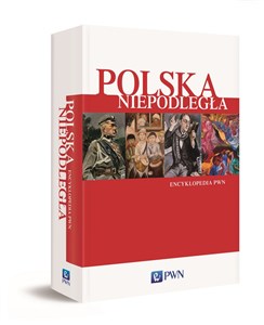 Polska Niepodległa. Encyklopedia PWN Polish Books Canada