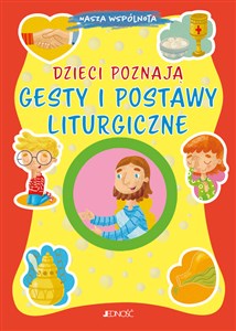 Dzieci poznają gesty i postawy liturgiczne Polish bookstore