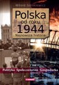 Polska od roku 1944 Najnowsza historia Polityka, społeczeństwo, gospodarka chicago polish bookstore