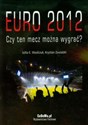 Euro 2012 Czy ten mecz można wygrać  