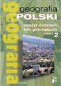 Geografia Moduł 2 Zeszyt ćwiczeń Geografia Polski Gimnazjum - Polish Bookstore USA