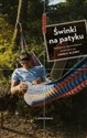 Świnki na patyku Najlepsze opowiadania podróżnicze Lonely Planet buy polish books in Usa