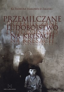 Przemilczane ludobójstwo na Kresach bookstore