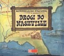 Drogi do Nashville (książka audio) - Korneliusz Pacuda