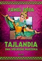 Tajlandia Dwa spełnione marzenia - Paweł Skiba polish books in canada