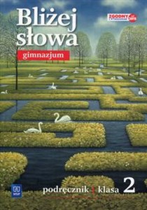 Bliżej słowa 2 Podręcznik Gimnazjum 