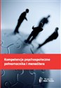 Kompetencje psychospołeczne pełnomocnika i menedżera buy polish books in Usa