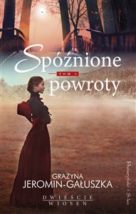 Spóźnione powroty - Polish Bookstore USA