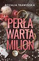 Perła warta milion - Rozalia Trawińska