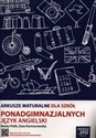 Arkusze maturalne dla szkół ponadgimnazjalnych Język angielski  