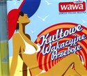 Kultowe wakacyjne przeboje Radia Wawa bookstore