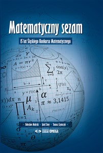 Matematyczny sezam 15 lat Śląskiego Konkursu Matematycznego Bookshop