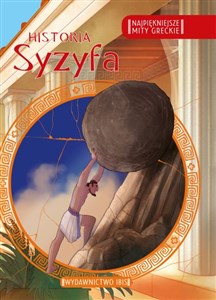 Najpiękniejsze mity greckie Historia Syzyfa to buy in Canada