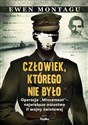 Człowiek którego nie było Operacja Mincemeat - Ewen Montagu Canada Bookstore