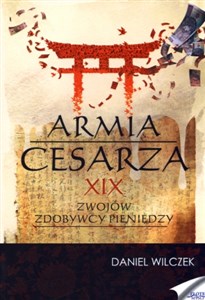 Armia Cesarza. XIX zwojów zdobywcy pieniędzy 