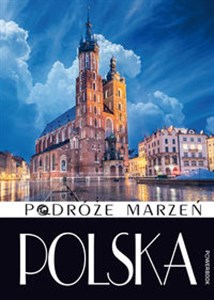 Podróże marzeń Polska  