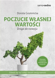 Poczucie własnej wartości Droga do rozwoju  