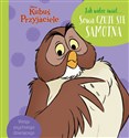 Jak widzę świat Sowa czuje się samotna. Disney Kubuś i Przyjaciele  - Magdalena Dej, Aleksandra Górska