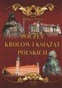 Poczet królów i książąt Polskich - Dariusz Wizor  