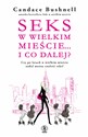 Seks w wielkim mieście i co dalej? books in polish