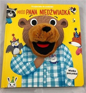 Przyjaciele do poduszki. Miód pana niedźwiadka  