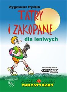 Tatry i Zakopane dla leniwych przewrotnik turystyczny  