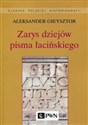 Zarys dziejów pisma łacińskiego - Aleksander Gieysztor bookstore