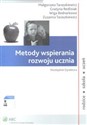 Metody wspierania rozwoju ucznia Niezbędnik Dyrektora - 