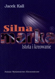 Silna marka Istota i kreowanie in polish