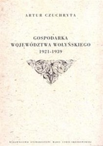 Gospodarka województwa wołyńskiego 1921-1939 to buy in USA