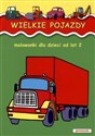 Wielkie pojazdy Malowanki od lat 2 to buy in Canada