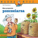 Mądra Mysz Mam przyjaciela pszczelarza pl online bookstore